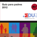 Cuaderno informativo «Guía para Padres 2012»